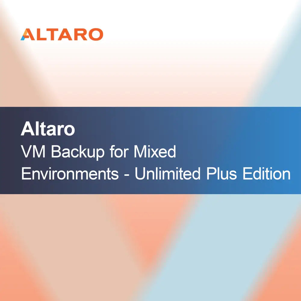 Altaro VM Backup for blandede miljøer - Unlimited Plus Edition