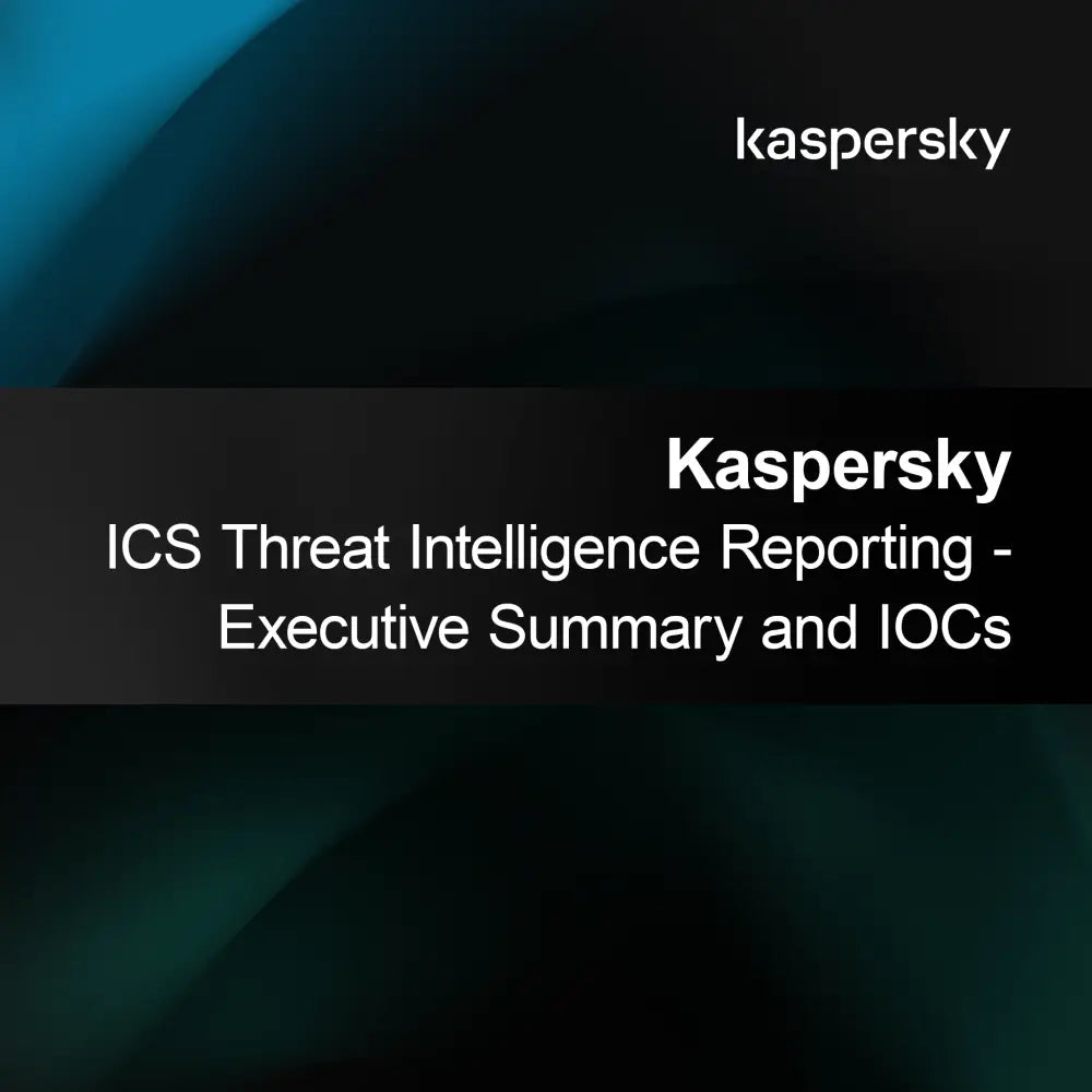 Kaspersky ICS Trusselintelligensrapportering - Sammendrag og IOCs